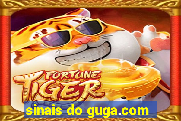 sinais do guga.com